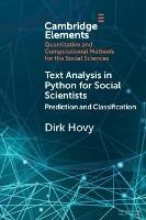 Text Analysis in Python for Social Scientists: Prediction and Classification