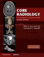 Core Radiology: A Visual Approach to Diagnostic Imaging