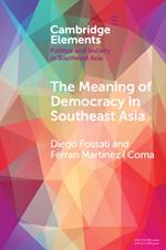 The Meaning of Democracy in Southeast Asia