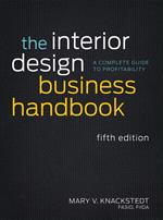 The Interior Design Business Handbook: A Complete Guide to Profitability