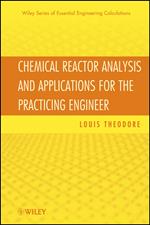 Chemical Reactor Analysis and Applications for the Practicing Engineer