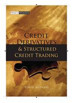 Credit Derivatives and Structured Credit Trading