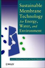 Sustainable Membrane Technology for Energy, Water, and Environment