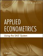 Applied Econometrics Using the SAS System