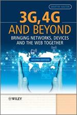 3G, 4G and Beyond: Bringing Networks, Devices and the Web Together