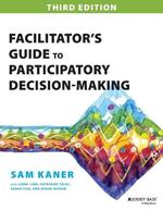 Facilitator's Guide to Participatory Decision-Making