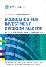 Economics for Investment Decision Makers