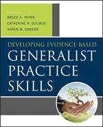 Developing Evidence-Based Generalist Practice Skills