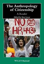 The Anthropology of Citizenship: A Reader