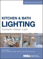 Kitchen and Bath Lighting: Concept, Design, Light