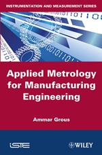 Applied Metrology for Manufacturing Engineering