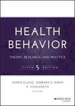 Health Behavior: Theory, Research, and Practice