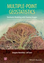 Multiple-point Geostatistics: Stochastic Modeling with Training Images