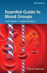 Essential Guide to Blood Groups 3e