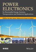 Power Electronics for Renewable Energy Systems, Transportation and Industrial Applications