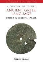 A Companion to the Ancient Greek Language