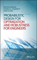 Probabilistic Design for Optimization and Robustness for Engineers