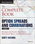 The Complete Book of Option Spreads and Combinations