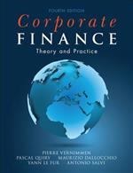 Corporate Finance - Theory and Practice 4E