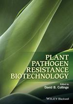 Plant Pathogen Resistance Biotechnology