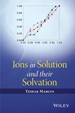 Ions in Solution and their Solvation