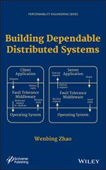 Building Dependable Distributed Systems