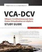 VCA-DCV VMware Certified Associate on vSphere Study Guide: Vcad-510