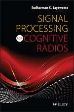 Signal Processing for Cognitive Radios