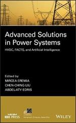 Advanced Solutions in Power Systems: HVDC, FACTS, and Artificial Intelligence