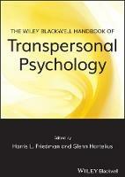 The Wiley-Blackwell Handbook of Transpersonal Psychology