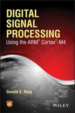 Digital Signal Processing Using the ARM Cortex M4