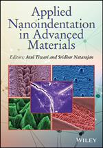 Applied Nanoindentation in Advanced Materials
