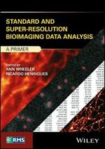 Standard and Super-Resolution Bioimaging Data Analysis: A Primer