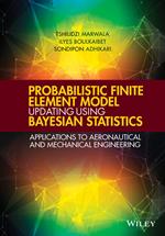 Probabilistic Finite Element Model Updating Using Bayesian Statistics