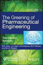 The Greening of Pharmaceutical Engineering, Theories and Solutions