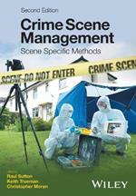 Crime Scene Management: Scene Specific Methods