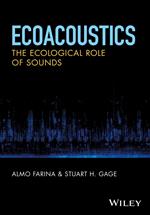 Ecoacoustics: The Ecological Role of Sounds