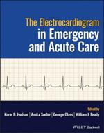 The Electrocardiogram in Emergency and Acute Care