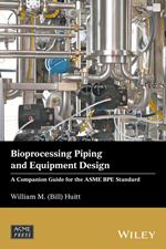 Bioprocessing Piping and Equipment Design