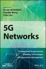 5G Networks: Fundamental Requirements, Enabling Technologies, and Operations Management