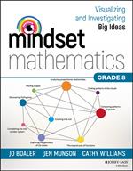 Mindset Mathematics: Visualizing and Investigating Big Ideas, Grade 8