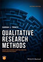 Qualitative Research Methods: Collecting Evidence, Crafting Analysis, Communicating Impact