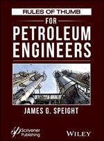 Rules of Thumb for Petroleum Engineers