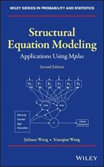 Structural Equation Modeling: Applications Using Mplus