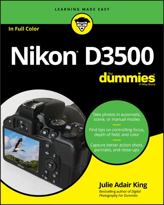 Nikon D3500 For Dummies - Julie Adair King - Libro in lingua inglese - John  Wiley & Sons Inc - | Feltrinelli