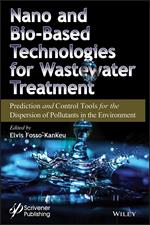 Nano and Bio-Based Technologies for Wastewater Treatment