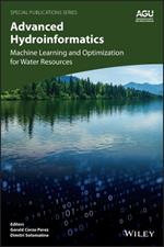 Advanced Hydroinformatics: Machine Learning and Optimization for Water Resources