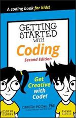 Getting Started with Coding: Get Creative with Code!