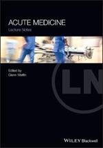 Acute Medicine: Lecture Notes