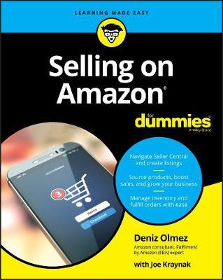 Selling on Amazon For Dummies - Deniz Olmez - Joseph Kraynak - Libro in  lingua inglese - John Wiley & Sons Inc - | laFeltrinelli